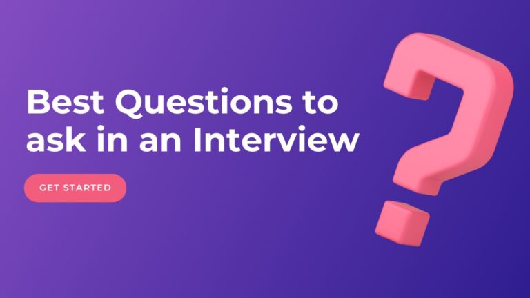 Best Questions to Ask in an Interview